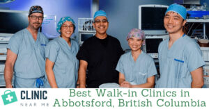 Top Quality Walk In Clinic Abbotsford