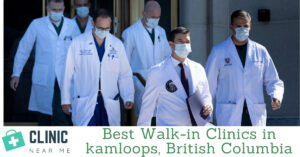 Walk in Clinic Kamloops