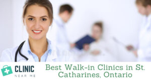 Walk in Clinic St. Catharines