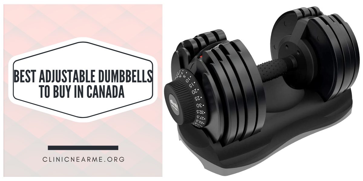Best Adjustable Dumbbells To Buy In Canada